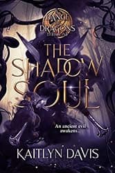 The Shadow Soul (A Dance of Dragons Book 1)