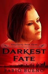 Darkest Fate (Singularity - The Modern Witches Book 3)