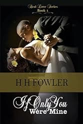 If Only You Were Mine (Real Love Series Book 1)