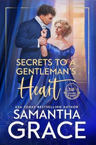 Secrets to a Gentleman's Heart (Gentlemen of Intrigue Book 1)