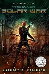 Hot Solar - A Dark and Gritty Sci-Fi Action Thriller (The Inner Solar War Book 2)