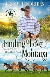 Finding Love in Montana: Triple J Ranch Prequel