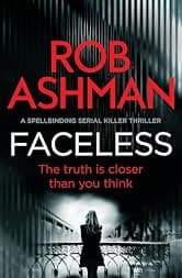 Faceless: A Spellbinding Serial Killer Thriller (The DI Rosalind Kray Series Book 1)
