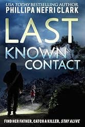 Last Known Contact: Gripping Missing Persons Murder Mystery (Detective Liz Moorland. Major Crimes.)