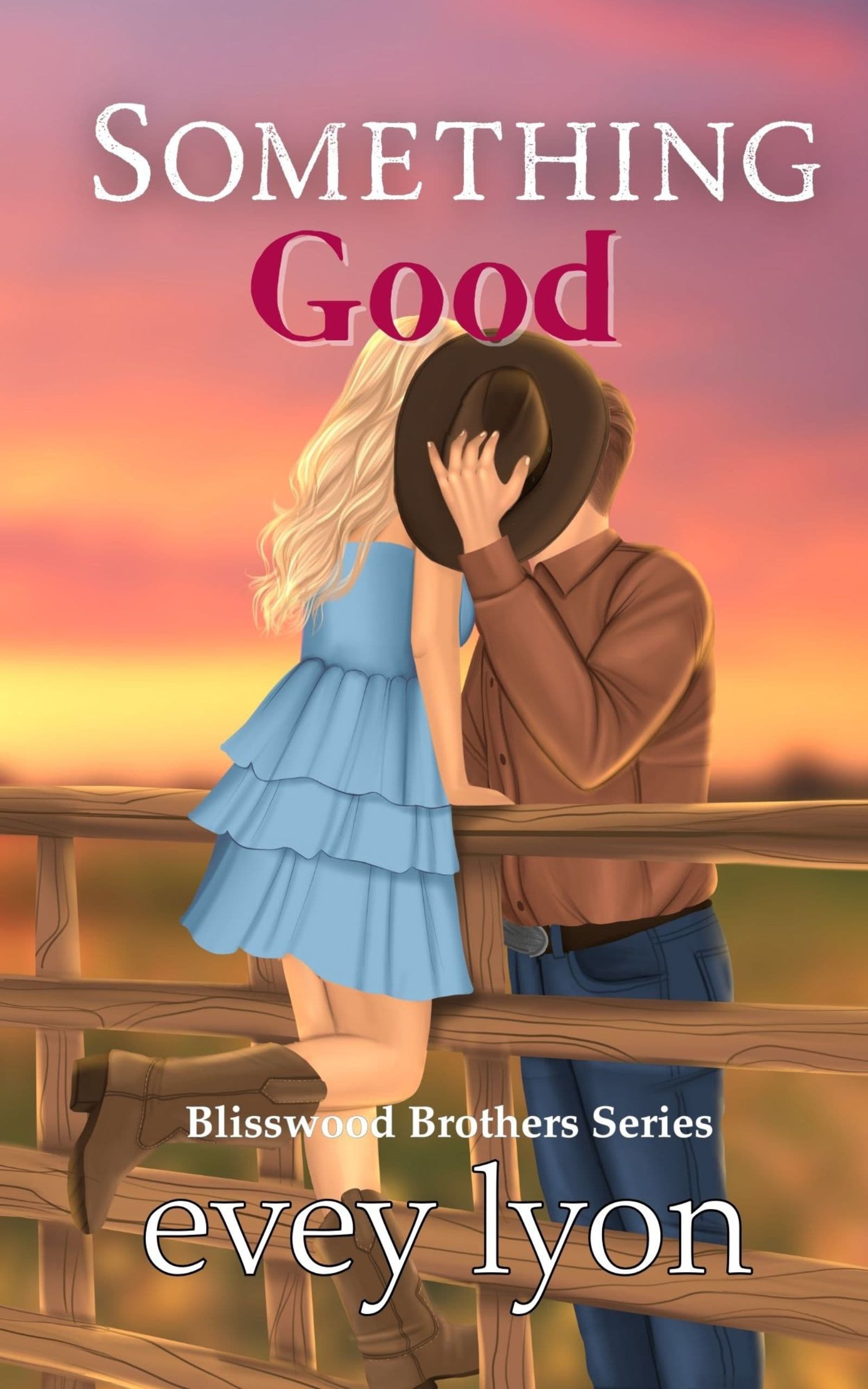 Something Good (The Blisswood Brothers Book 3)