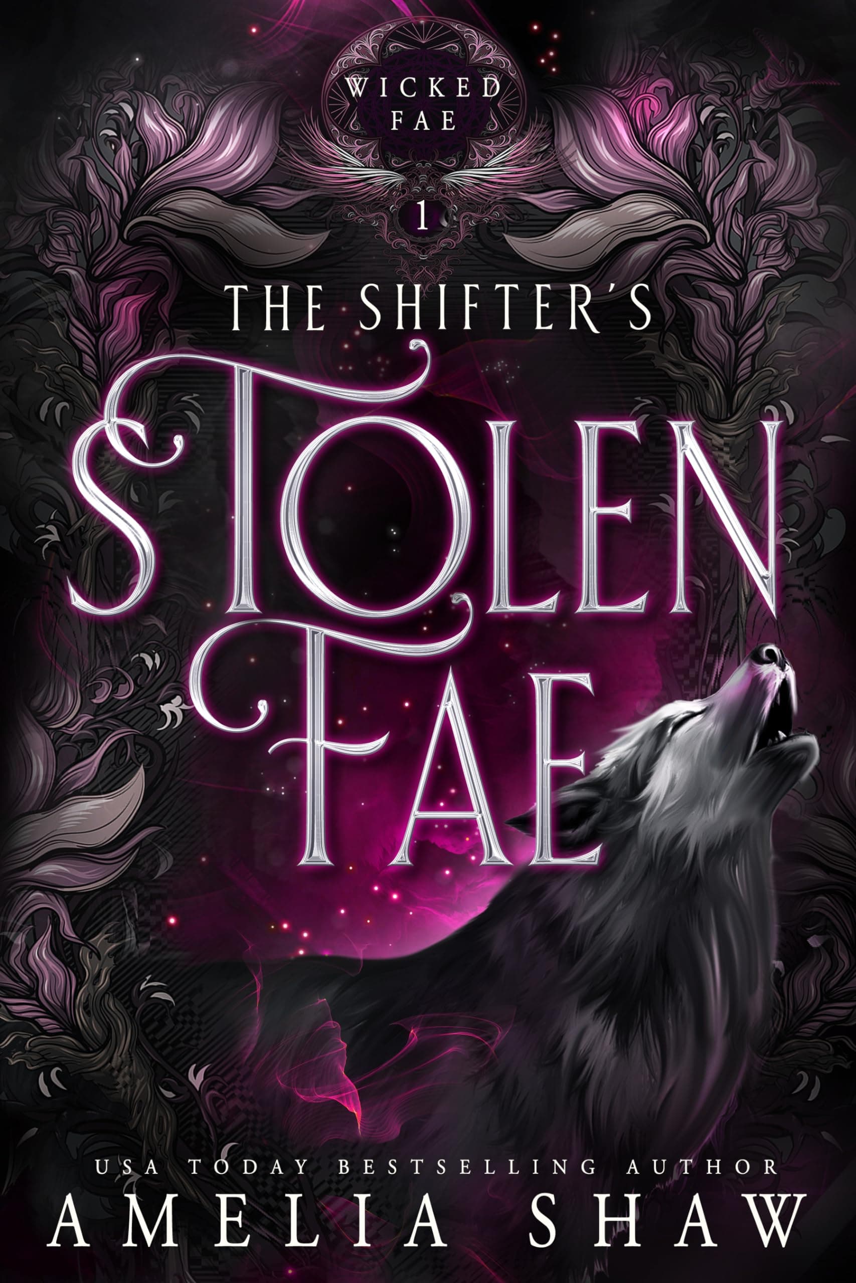 The Shifter's Stolen Fae (Wicked Fae Book 1)