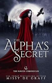 The Alpha's Secret: a Fated Mates Shifter Romance (The Raven Chronicles Book 2)