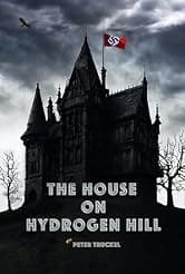 The House on Hydrogen Hill