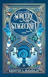 Sorcery and Stagecraft (Sorcery and Sacrifice Book 1)