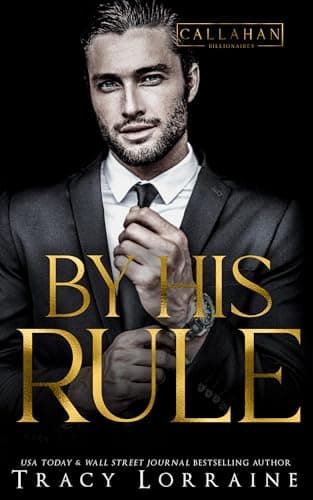 By His Rule (Callahan Billionaires Book 2)