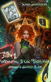 Asking For Trouble: Murf's Second Law (Murf's Laws: A Card-based LitRPG Book 2)