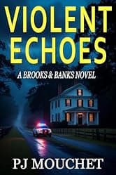 Violent Echoes: A Brooks & Banks Novel