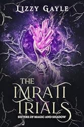 The Imrati Trials (Sisters of Magic and Shadows Book 1)