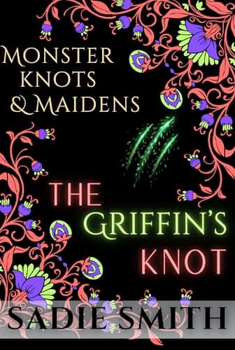 The Griffin's Knot (Monster Knots and Maidens Book 1)