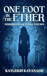 One Foot in the Ether: Whispers of the Pendle Witches
