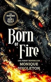 Born of Fire: A Dark Dragon Rider Romantasy (The House of Ash and Gold Book 1)