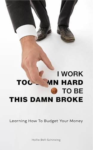 I Work too Damn Hard to be This Damn Broke: Learning How to Budget your Money