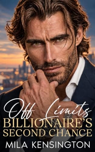 Off Limits Billionaire’s Second Chance