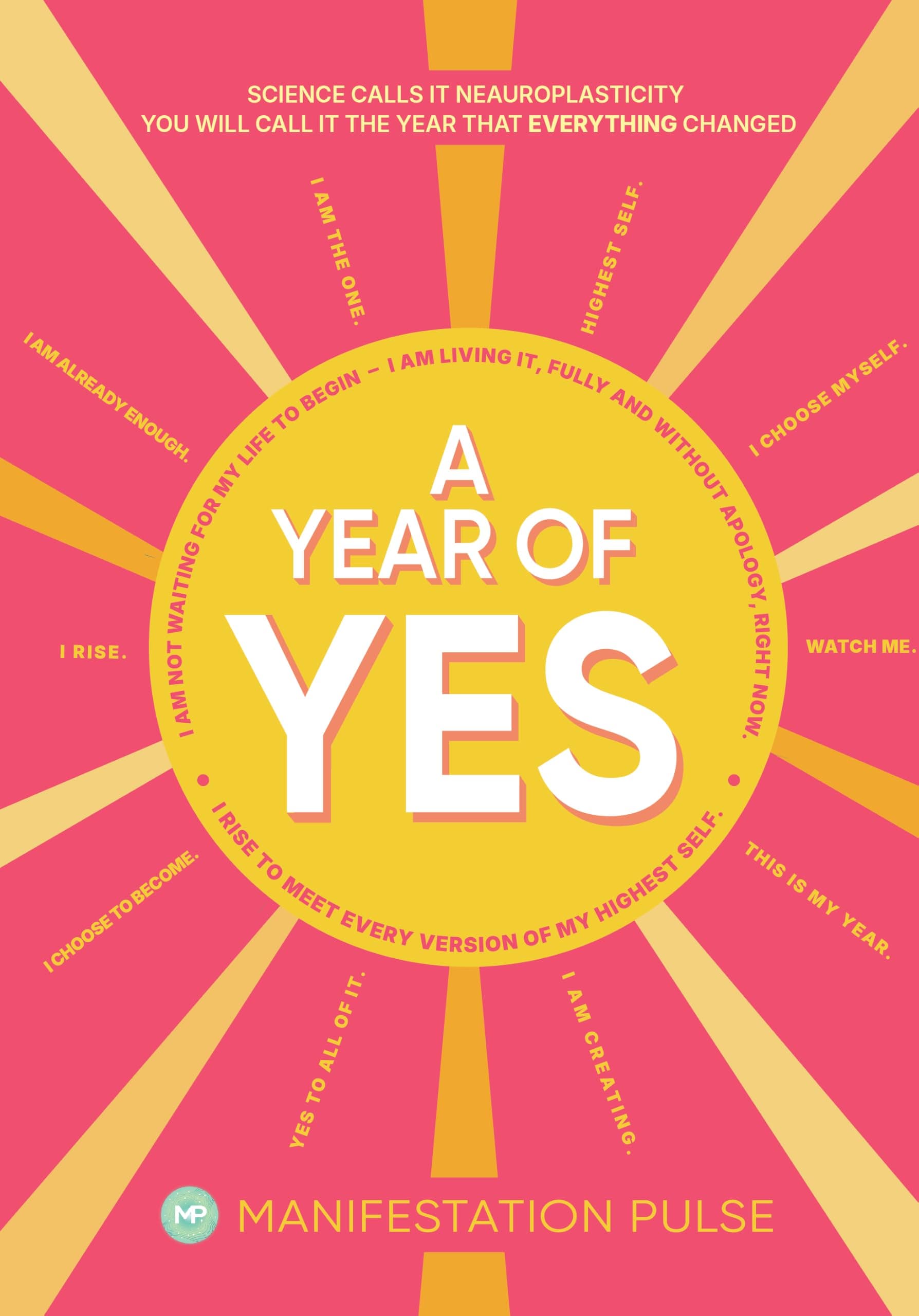 A Year Of Yes: A Positive Affirmation A Day To Rise To Your Highest Self