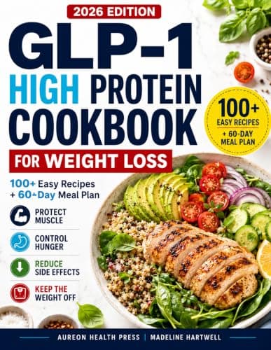 GLP-1 High Protein Cookbook for Weight Loss