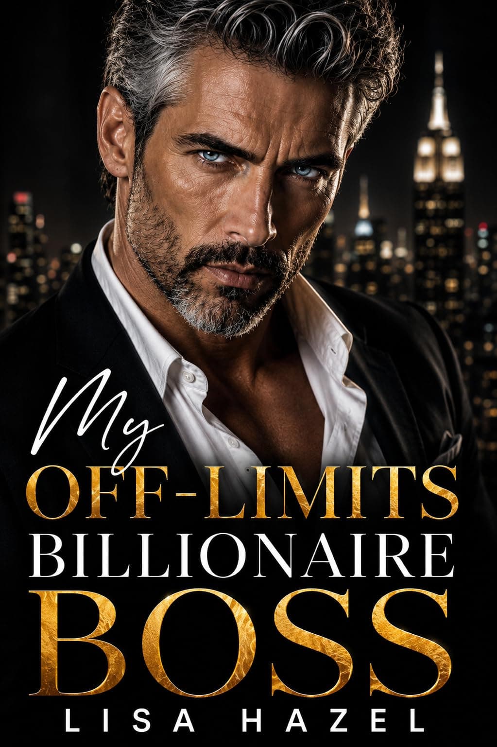 My Off-Limits Billionaire Boss (Lisa Hazel's Billionaire Romance Series Book 7)