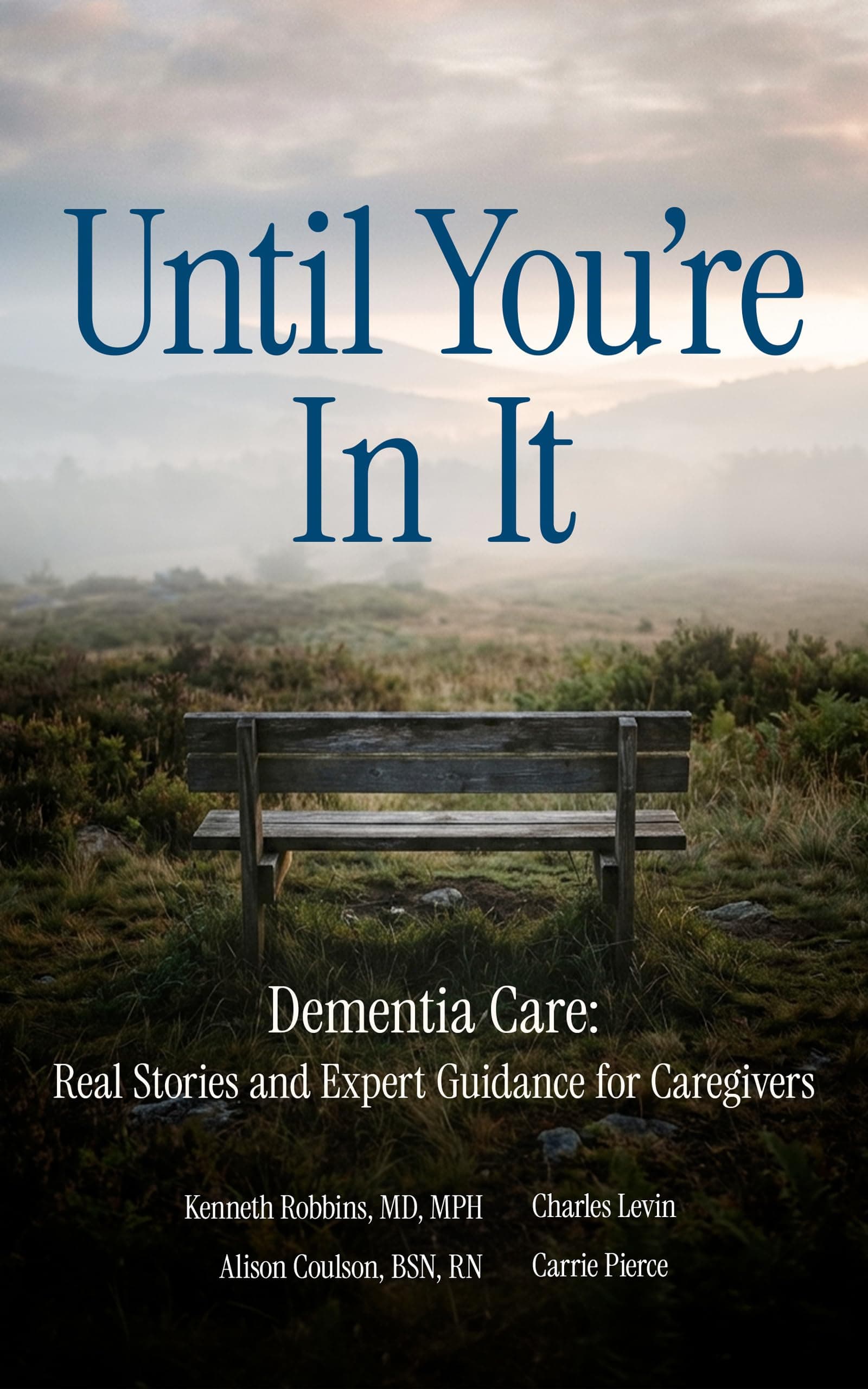 Until You're In It: Dementia Care