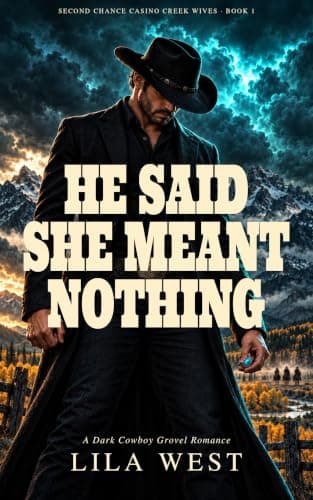 He Said She Meant Nothing (Second Chance Casino Creek Wives Book 1)