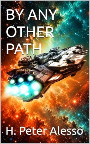 By Any Other Path (By Any Other Name Book 3)
