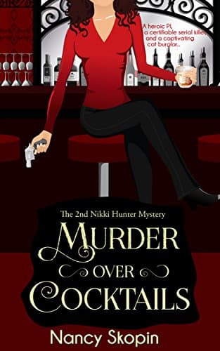 Murder Over Cocktails: The 2nd Nikki Hunter Mystery