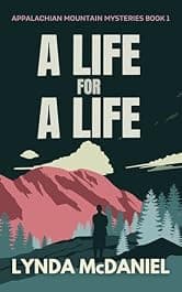 A Life for a Life: A Mystery Novel (Appalachian Mountain Mysteries Book 1)