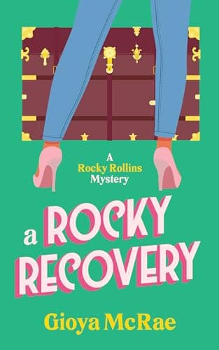A Rocky Recovery (A Rocky Rollins Mystery Book 1)