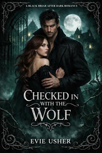 Checked In with the Wolf (Black Briar After Dark Book 1)